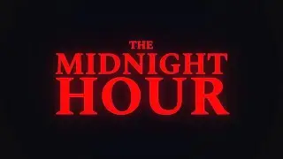 Scary Campfire Stories, Countdown to Friday the 13th... - THE MIDNIGHT HOUR 0001