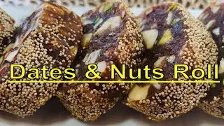 Dates & Nuts  Roll | Khajoor Burfi| Easy Recipe