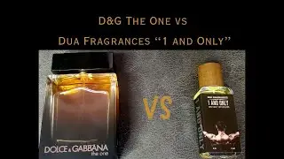 Dolce & Gabbana The One ($100) vs Dua Fragrances 1 and Only ($33)  | Clone Battle!