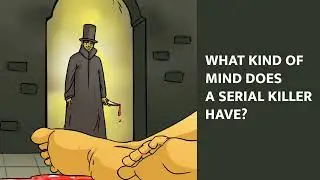 What Kind of Mind Does A Serial Killer Have?
