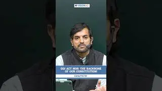 GOI Act 1935: The Backbone of Our Constitution