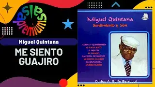 🔥ME SIENTO GUAJIRO por MIGUEL QUINTANA - Salsa Premium