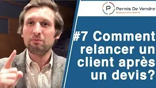 Comment Relancer un Client Apr&egrave;s un DEVIS ?