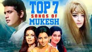 Mukesh Kumar Superhit Songs | Top 7 Evergreen Melodies