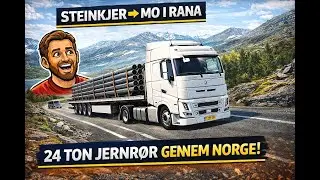 24 TON JERNRØR gennem Norge! 🚛💪 | ETS2 Steinkjer → Mo i Rana