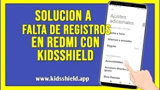 👁COMO SOLUCIONAR FALTA DE REGISTROS KIDSSHIELD APP EN REDMI (2025)
