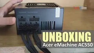 Budget modular power supply | Acer emachine AC550 Unboxing