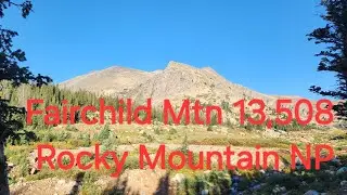 Fairchild Mountain from Lawn Lake TH.  El. 13,508 ft.  Rocky Mountain National Park.   9/7/24.