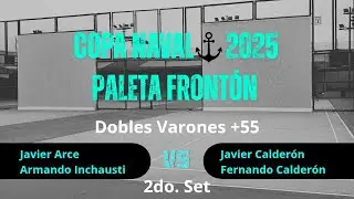 COPA NAVAL 2025 | DV +55 J Calderon - F Calderon VS A. Inchausti - J. Arce | 2 Set