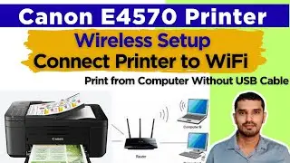 How to connect Canon E4570 printer to a computer using WiFi/Wireless network(Easy & Simple Setup)
