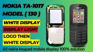 Nokia 130 ta-1017 DS //white display//display light//no screen//display all problem 100% solution