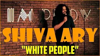 Shiva Ary - Stand-Up - White People