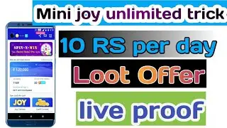 Mini joy unlimited joy trick || Earn 5 to 10 RS per day latest trick