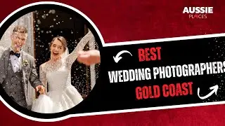 Best Wedding Photographers Gold Coast | Aussie Places