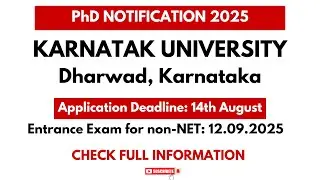 Karnatak University PhD admission 2025/ State University/ Karnataka/ Entrance Exam/ Full-Part time/
