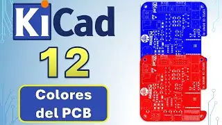 Kicad básico 12: Cambiar color del Board