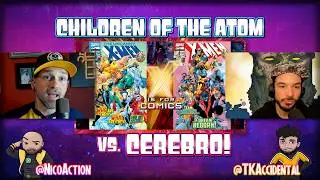 Children of The Atom vs Cerebro on X Is For Comics: An X-Men Podcast!