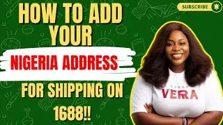 How to Add Nigeria Address on 1688 (Step-by-Step Guide 2025)