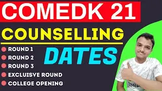 COMEDK 2021 | Counselling | Expected Dates | Exclusive Round