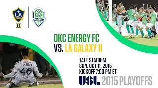 2015 USL Western Conference Final - OKC Energy FC vs LA Galaxy II (English)
