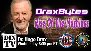 Rise Of The Machines | Tech That Will Effect Your Life | DraxBytes with Dr. Drax #DJNTV #20