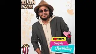 🎵🎶🎼🎵Haaaappy Biiiirthdayyyy@Alan Cav&eacute;, chanteur, compositeur, producteur (Zin)🥳