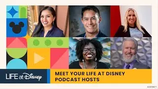 Meet Your Life at Disney Podcast Hosts | S2E1