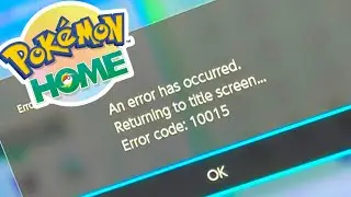 ВСЁ, что вам нужно знать об ошибке Pokemon HOME 10015