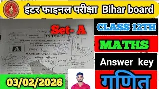 CLASS 12TH MATHEMATICS SET-A ANSWER KEY 03/02/2026 SET  A GANIT SET -A