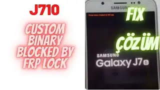 j710 custom binary blocked by frp lock AYRINTILI kesin &Ccedil;&ouml;z&uuml;m bilgisayar