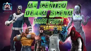 AL CENTRO DELLA SCENA (BOSS FIGHT)