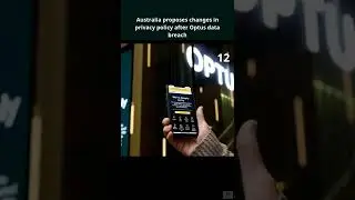 Australia proposes changes in privacy policy after Optus data breach