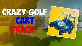 Crazy Golf Cart Track - Fortnite Playground Mode