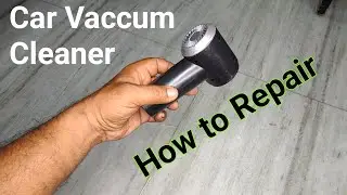 Car Vacuum Cleaner | Car Mini Vacuum Cleaner | How to Repair Car Mini Vacuum Cleaner