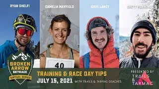 Broken Arrow Skyrace Virtual Series #2 Part 1 Training & Race Day Tips with Trails and Tarmac