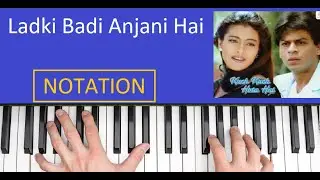 Ladki Badi Anjani Hai -- Harmonium / keyboard / Piano Notation Tutorial