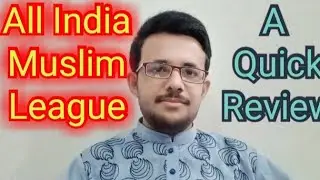 A quick review on the All India Muslim League in English