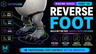 How to Build a Reverse Foot Rig in Maya | Foot Roll Controls