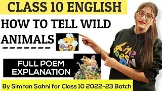 How to tell wild animals|How to tell wild animals class 10|How to tell wild animals Class 10 English