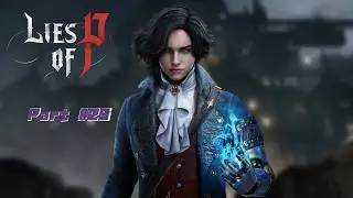 Lies of P Let's play #25 Už t&eacute; čern&eacute; kočky m&aacute;m dost