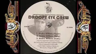 Droopy Eye Crew - Broke Willeez (1997)