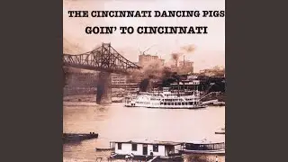 I'm Going to Cincinnati
