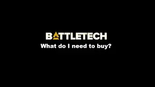 Battletech: A newbie guide on what to buy to get started