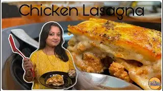 Chicken Lasagna Recipe | Lasagna Sheet Method | Appetizers | The Food Junction