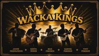 Wacka Kings - Pretty Pearly / Get on (Skenshyttan 2024)