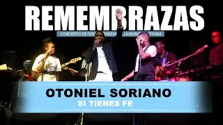 Si tienes Fe Oscar Medina Cover Otoniel Solanno