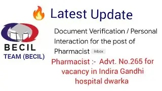 BECIL Pharmacist latest update :- Document verification new schedule / Indira Gandhi hospital dwarka