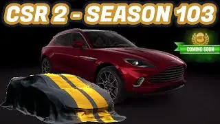 CSR2 | Season 103 | Next Prestige & Crew Prize Cars Info