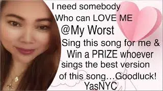 Sing This Song and Win a Prize! by Yas #nyc #atmyworst #singasong #justforfun #winaprize #bestsinger