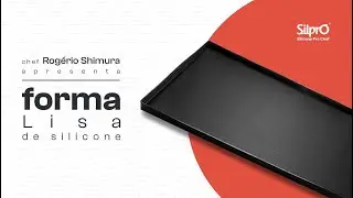 Conhe&ccedil;a a forma lisa de silicone da Silpro - Com o chef Rog&eacute;rio Shimura